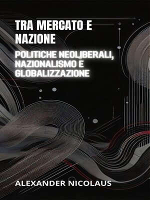 cover image of Tra Mercato E Nazione